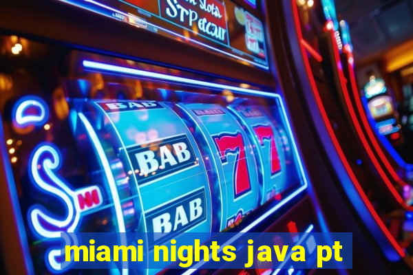 miami nights java pt-br 320x240